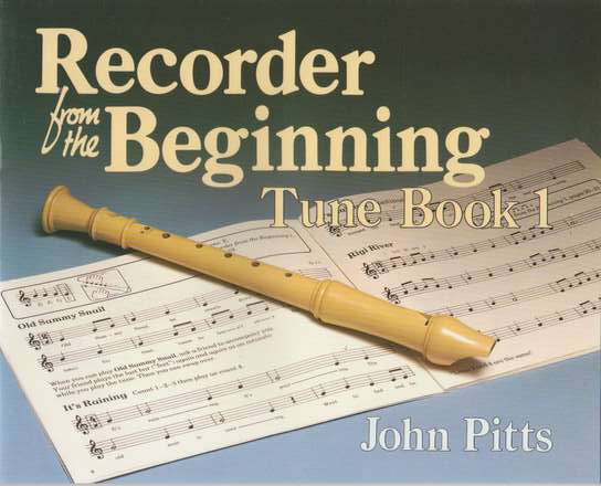 photo of Recorder from the Beginning, Tune Book 1
