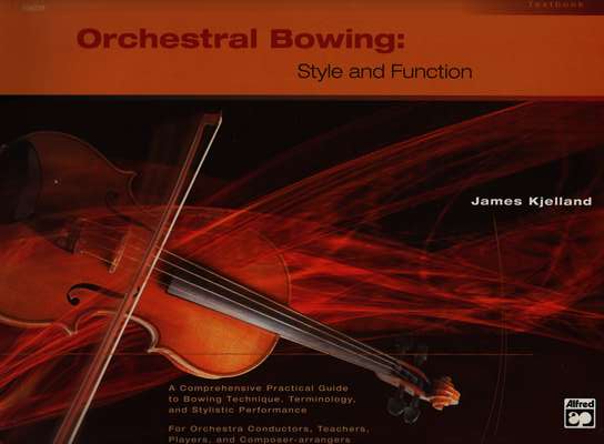 photo of Orchestral Bowing: Style and Function