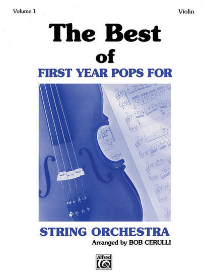 photo of The Best of First Year Pops for String Orchestra, Vol. I, Violin