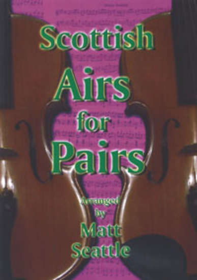 photo of Scottish Airs for Pairs, 22 Tunes