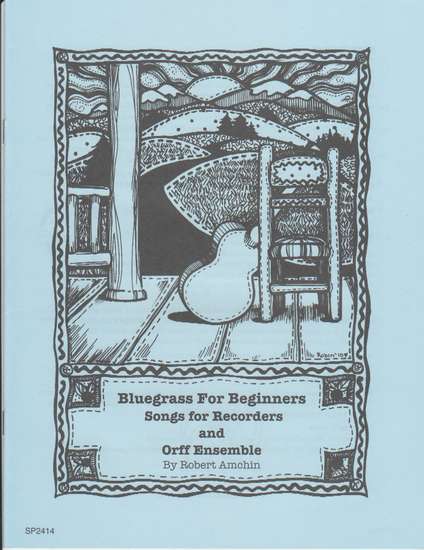 photo of Bluegrass for Beginners, Songs for Recorders and Orff Instruments