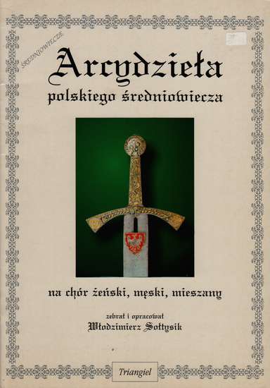 photo of Arcydzieta, Masterpieces of Medieval Polish Choral Music