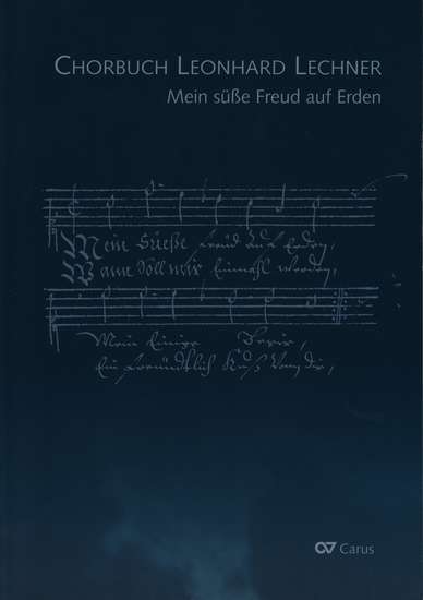 photo of Chorbuch Leonhard Lechner, Mein susse Freud auf Erden