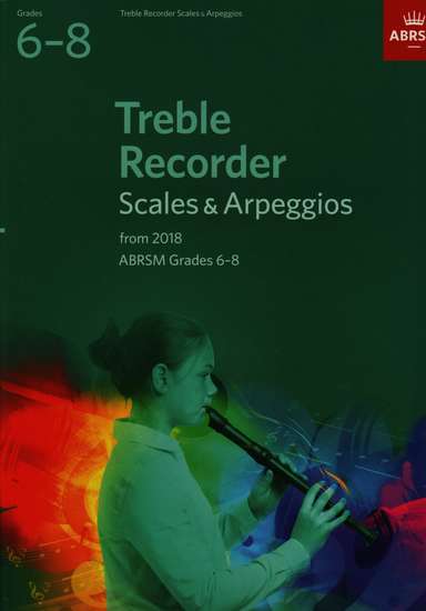 photo of Treble Recorder Scales and Arpeggios from 2018, Grades 6-8