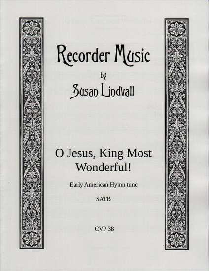 photo of O Jesus, King most Wonderful! Early American Hymn Tune