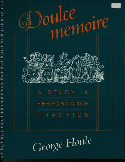photo of Doulce memoire, A Study in Performance Practice