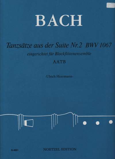 photo of Tanzsätze aus der Suite Nr. 2 BWV 1067