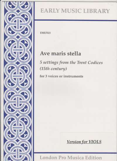 photo of Ave maris stella, 5 settings from the Trent Codices, Version for Viols