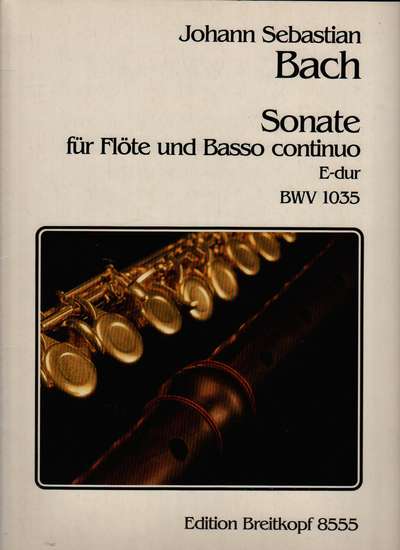 photo of Sonate für Flöte und Basso continuo, E dur, BWV 1035