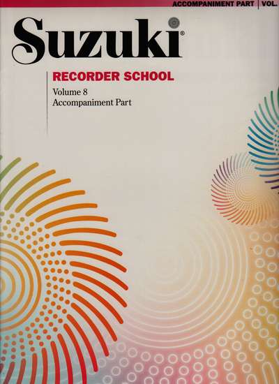 photo of Suzuki Recorder School, Vol. 8, Soprano and Alto, Accompaniment