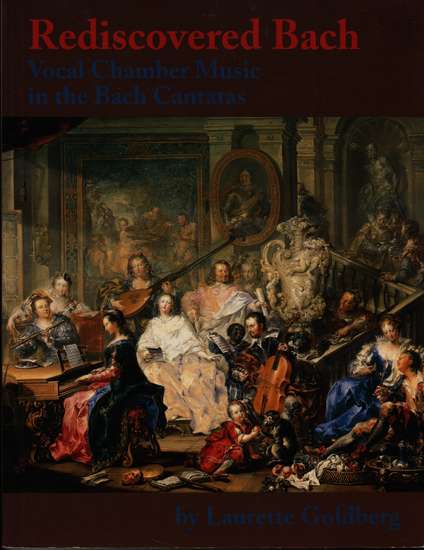 photo of Rediscovered Bach, Vocal Chamber Music in the Bach Cantatas