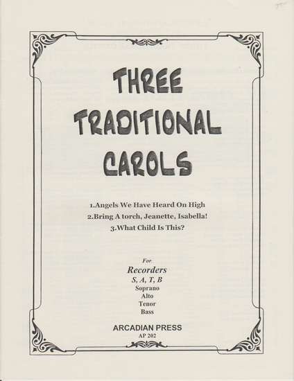 photo of Three Traditional Carols, Angels We Have Heard, Bring a torch, What Child