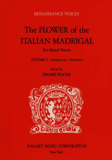 photo of The Flower of the Italian Madrigal, Vol. I: Animuccia-Marenzio