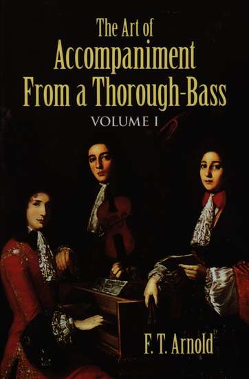 photo of The Art of Accompaniment from a Thorough-Bass, Volume I