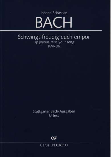 photo of Schwingt freudig euch empor, BWV 36, vocal score