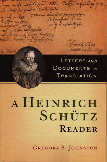 photo of A Heinrich Schutz Reader, Letters and Documents in Translation