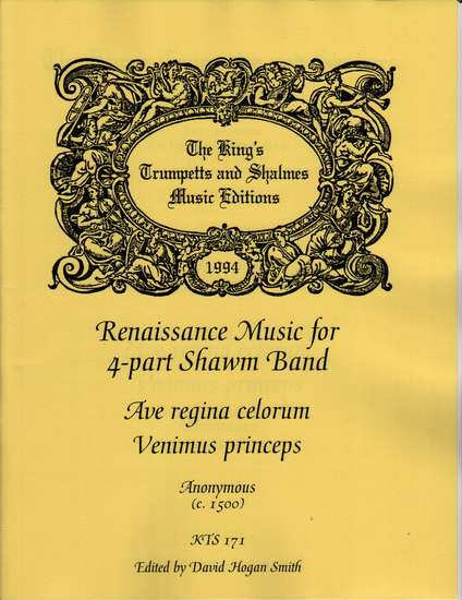 photo of Ave regina celorum, Venimus princeps, 4 part shawm band