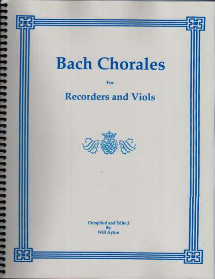 photo of Bach Chorales for Recorders and Viols, 265 chorales