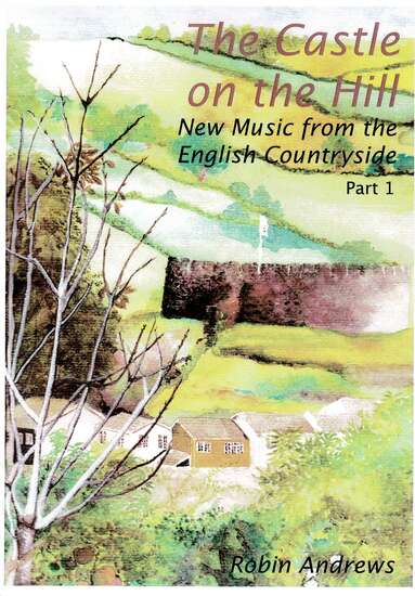 photo of The Castle on the Hill, New Music from the English Countryside, Part 1