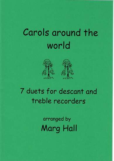 photo of Carols around the world, 7 duets for descant and treble recorders