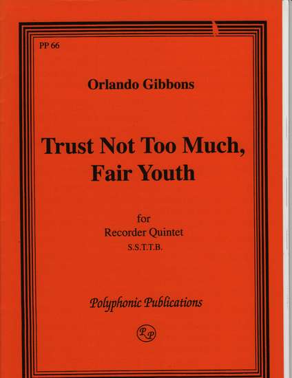 photo of Trust Not Too Much, Fair Youth